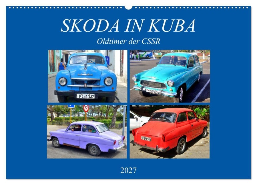 SKODA IN KUBA - Oldtimer der CSSR (Wandkalender 2027 DIN A2 quer), CALVENDO Monatskalender - Henning von Löwis of Menar