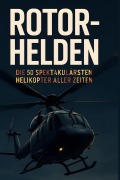 Cover-Bild zum Titel 'Rotor-Helden' von 'Elias Möller'