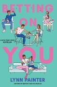 Cover-Bild zum Titel 'Betting on You' von 'Lynn Painter'