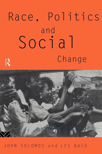 Race, Politics and Social Change - Les Back