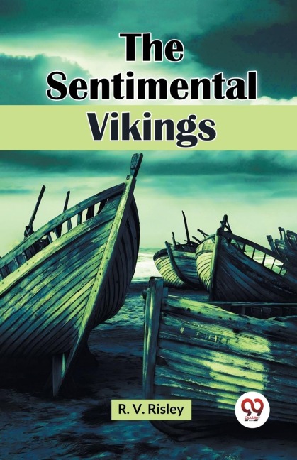The Sentimental Vikings - R. V. Risley