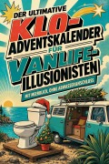Cover-Bild zum Titel 'Der ultimative Klo-Adventskalender für Vanlife-Illusionisten' von 'Nele Richter'