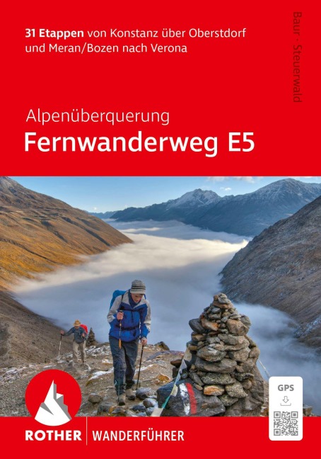 Alpenüberquerung Fernwanderweg E5, Rother Wanderführer - Stephan Baur, Dirk Steuerwald