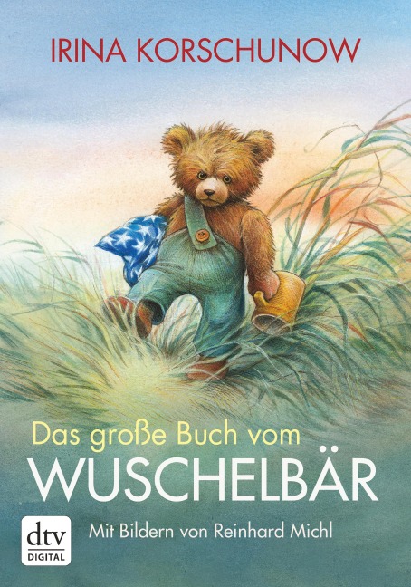 Das große Buch vom Wuschelbär - Irina Korschunow