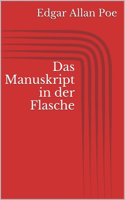 Das Manuskript in der Flasche - Edgar Allan Poe