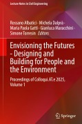 Cover-Bild zum Titel 'Envisioning the Futures - Designing and Building for People and the Environment' von ''