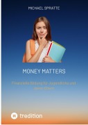 Cover-Bild zum Titel 'Money matters' von 'Michael Spratte'