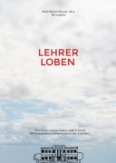 Cover-Bild zum Titel 'Lehrer Loben' von 'Wulf-Michael Kuntze'