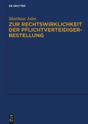 Cover-Bild zum Titel 'Zur Rechtswirklichkeit der Pflichtverteidigerbestellung' von 'Matthias Jahn'