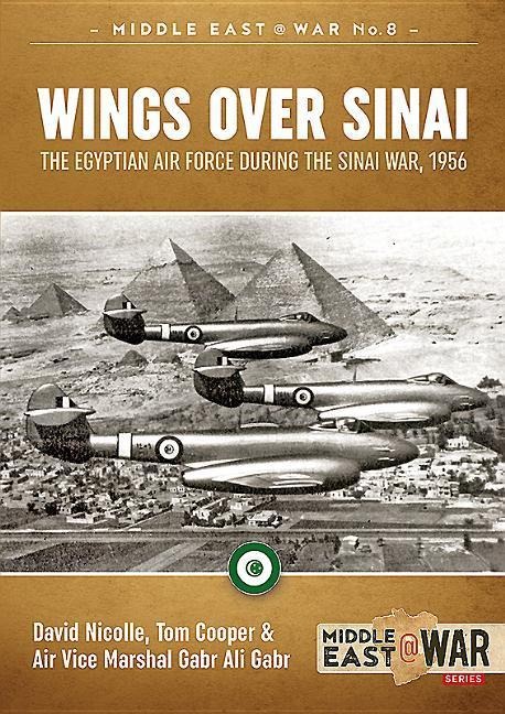 Wings Over Sinai - Tom Cooper, David Nicolle, Gabr Ali Gabr