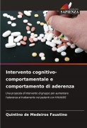 Cover-Bild zum Titel 'Intervento cognitivo-comportamentale e comportamento di aderenza' von 'Quintino de Medeiros Faustino'
