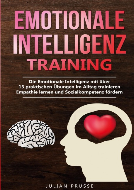 Emotionale Intelligenz - Training - Julian Prusse