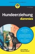 Cover-Bild zum Titel 'Hunde richtig erziehen für Dummies' von 'Jack Volhard, Wendy Volhard'