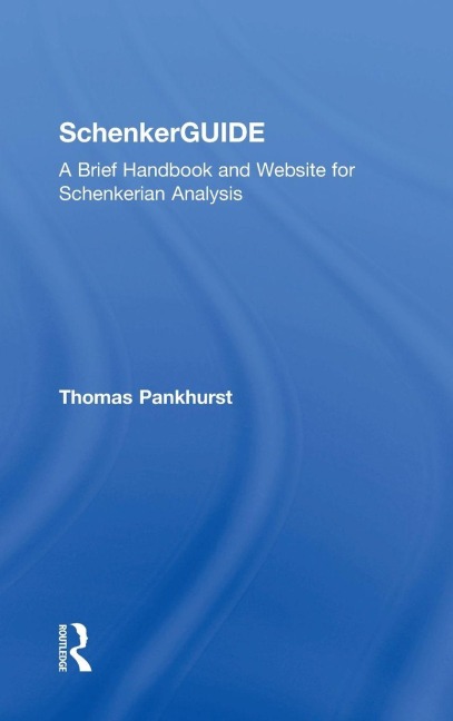 SchenkerGUIDE - Thomas Pankhurst