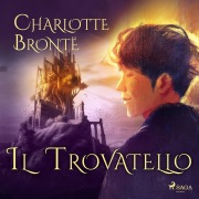 Cover-Bild zum Titel 'Il trovatello' von 'Charlotte Brontë'
