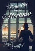 Cover-Bild zum Titel 'Hayaller Icinde Floransa' von 'Jessie Chaffee'