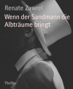 Wenn der Sandmann die Albträume bringt - Renate Zawrel