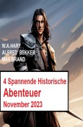 Cover-Bild zum Titel '4 Spannende Historische Abenteuer November 2023' von 'Max Brand, W. A. Hary, Alfred Bekker'