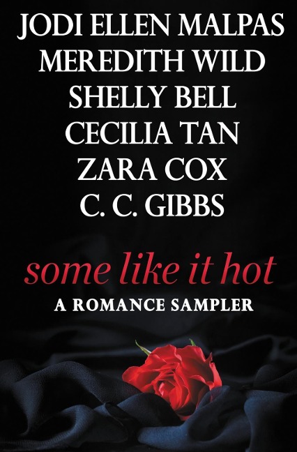 Some Like It Hot - Jodi Ellen Malpas, C. C. Gibbs, Cecilia Tan, Zara Cox, Shelly Bell