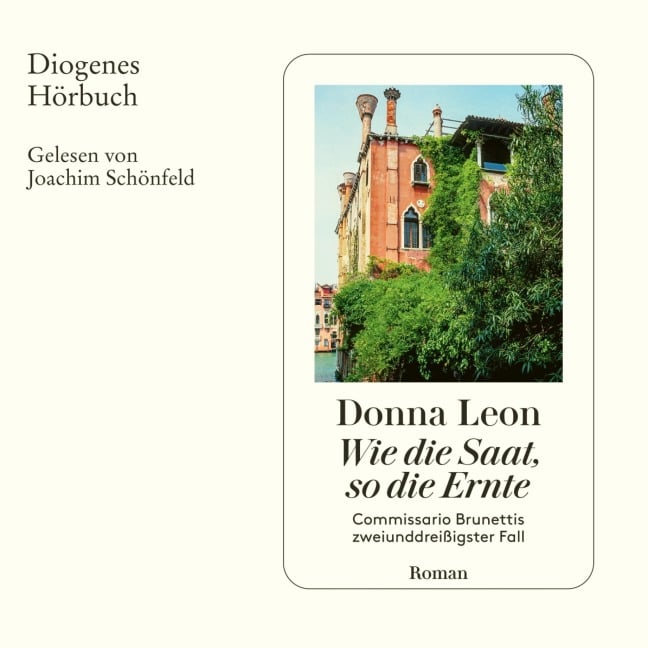 Wie die Saat, so die Ernte - Donna Leon