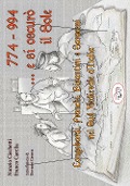 774-994... e si oscurò il sole. Longobardi, Franchi, Bizantini e Saraceni nell'Italia medievale del sud - Nunzio Cicchetti, Franco Carella