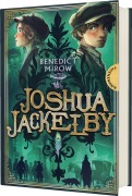 Cover-Bild zum Titel 'Joshua Jackelby' von 'Benedict Mirow'
