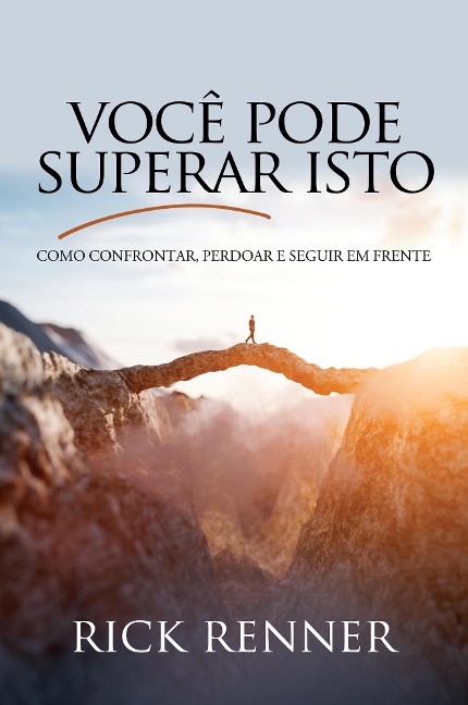 Você Pode Superar Isto - Rick Renner