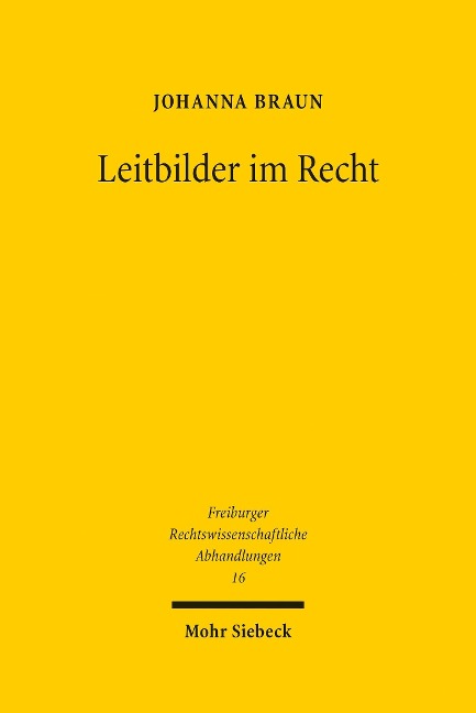 Leitbilder im Recht - Johanna Braun