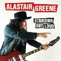 Standing Out Loud - Alastair Greene