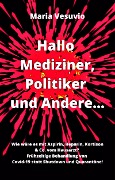 Cover-Bild zum Titel 'Hallo Mediziner, Politiker und Andere...' von 'Maria Vesuvio'