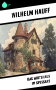 Cover-Bild zum Titel 'Das Wirtshaus im Spessart' von 'Wilhelm Hauff'