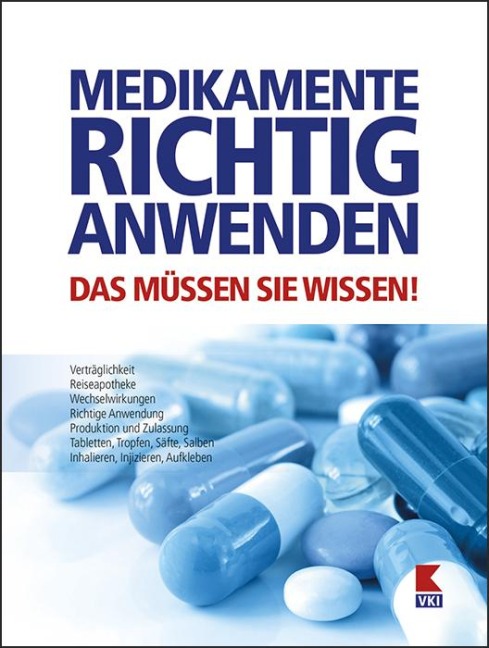 Medikamente richtig anwenden - Elisabeth Tschachler