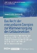 Cover-Bild zum Titel 'Das Recht der erneuerbaren Energien zur Wärmeversorgung des Gebäudesektors' von 'Simon Schäfer-Stradowsky'