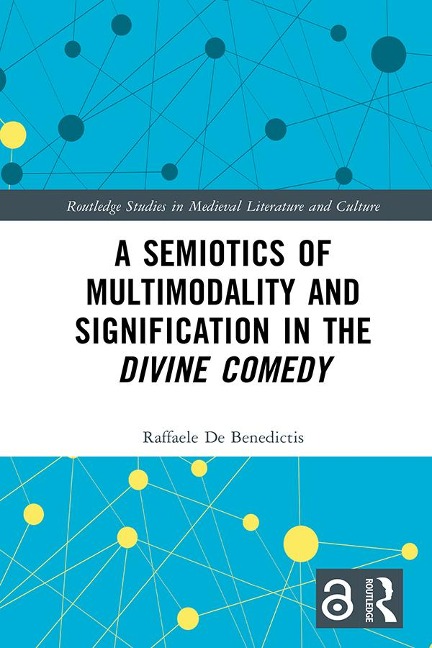 A Semiotics of Multimodality and Signification in the Divine Comedy - Raffaele De Benedictis