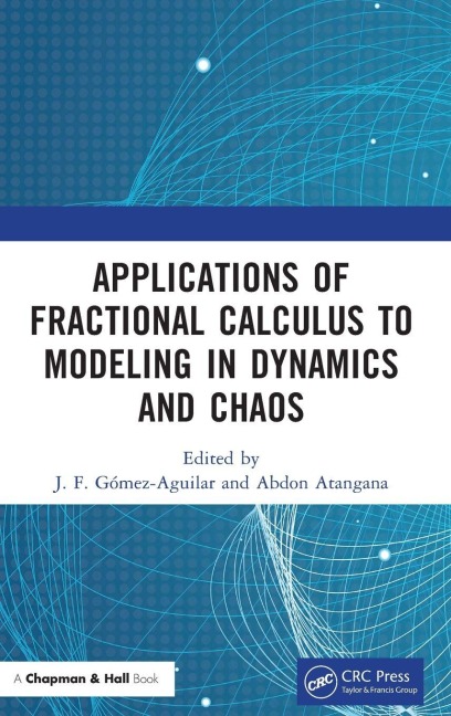 Applications of Fractional Calculus to Modeling in Dynamics and Chaos - 