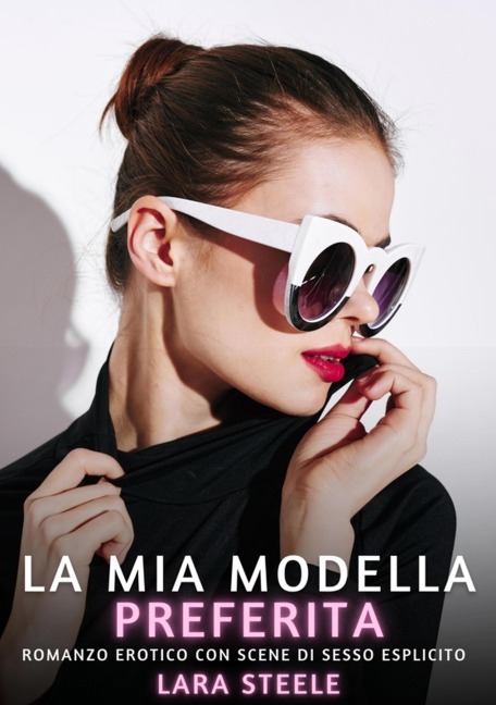 La Mia Modella Preferita - Lara Steele