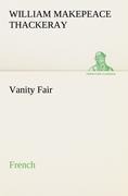 Vanity Fair. French - William Makepeace Thackeray