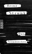 Das Teemännchen - Heinz Strunk