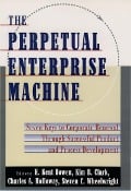 Cover-Bild zum Titel 'The Perpetual Enterprise Machine' von 'H. Kent Bowen, Kim B. Clark, Steven C. Wheelwright, Charles A. Holloway'