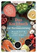 Cover-Bild zum Titel 'Das Kochbuch zur Darmsanierung' von 'Sigrid Nesterenko'