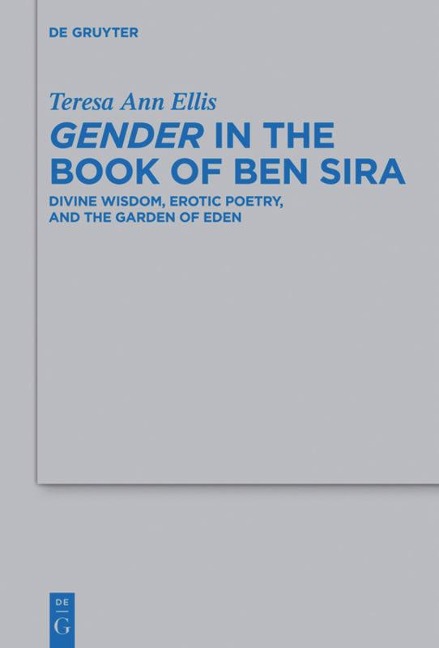 Gender in the Book of Ben Sira - Teresa Ann Ellis