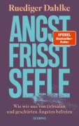 Cover-Bild zum Titel 'Angst frisst Seele' von 'Ruediger Dahlke'