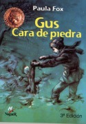 Cover-Bild zum Titel 'Gus Cara de Piedra' von 'Paula Fox'