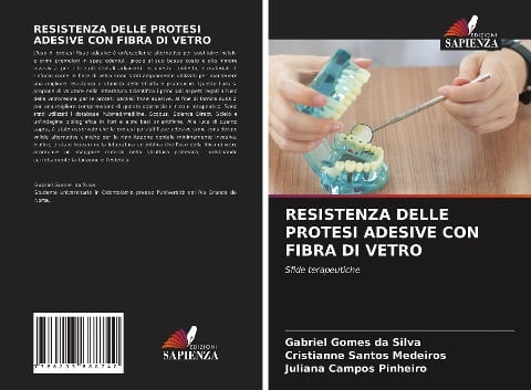 RESISTENZA DELLE PROTESI ADESIVE CON FIBRA DI VETRO - Gabriel Gomes Da Silva, Cristianne Santos Medeiros, Juliana Campos Pinheiro