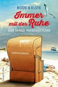 Cover-Bild zum Titel 'Immer mit der Ruhe. Eine Matjes-Mordermittlung' von 'Bode Elste'