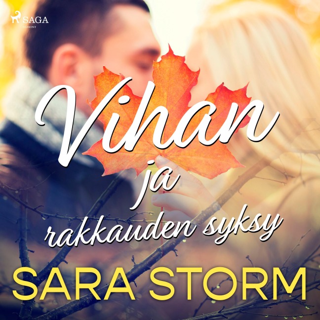 Vihan ja rakkauden syksy - Sara Storm