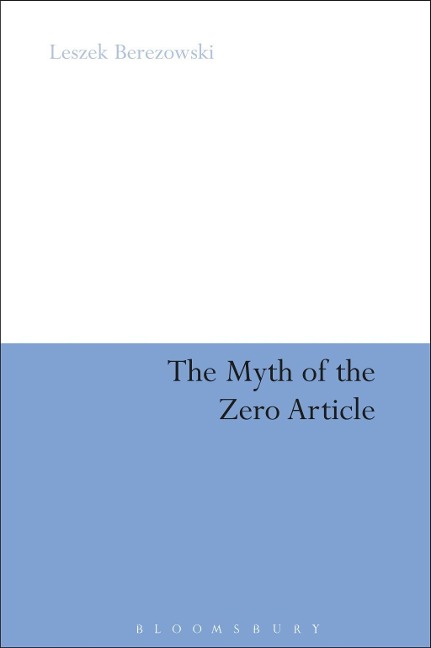 The Myth of the Zero Article - Leszek Berezowski