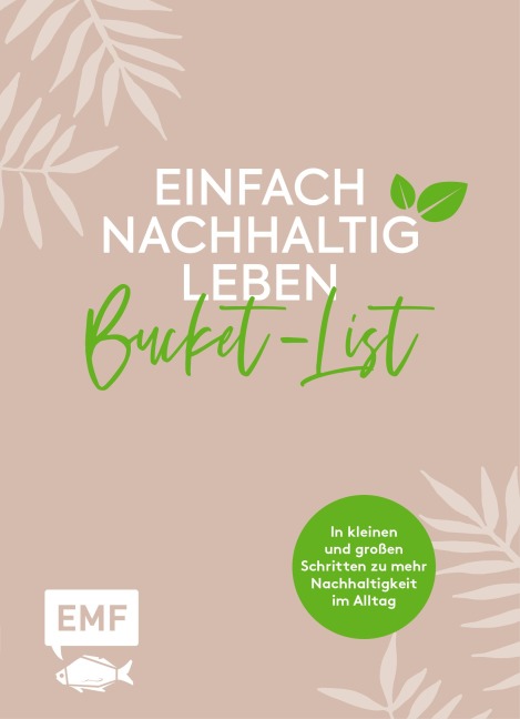 Einfach nachhaltig leben - Meine grüne Bucket-List - Julia Zohren