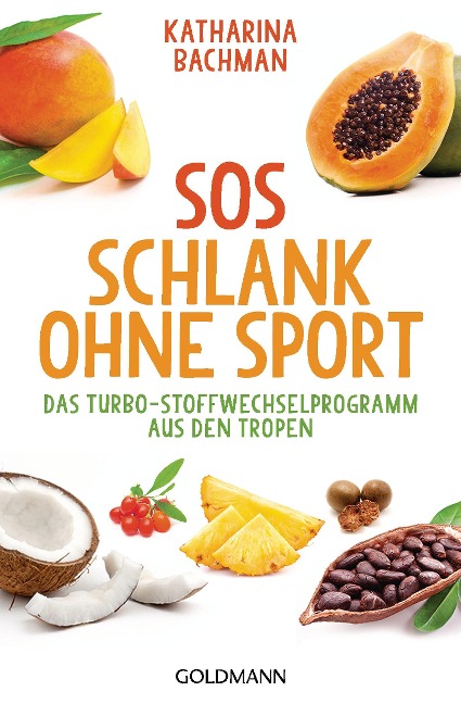 SOS Schlank ohne Sport - - Katharina Bachman
