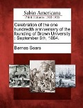 Cover-Bild zum Titel 'Celebration of the One Hundredth Anniversary of the Founding of Brown University: September 6th, 1864.' von 'Barnas Sears'
